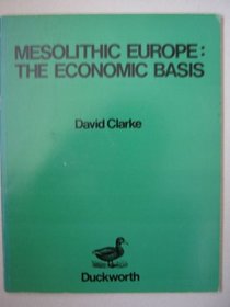 Mesolithic Europe: The Economic Basis