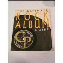 The Ultimate Rock Album Guide