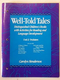 Well-Told Tales: Distinguished Children's Books with Activities for Reading and Language Development Unit 2: Tricksters