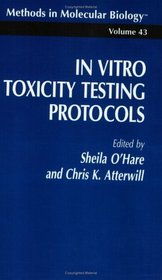 In Vitro Toxicity Testing Protocols (Methods in Molecular Biology) (Methods in Molecular Biology)