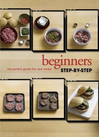 The Perfect Guide for New Cooks (Love Food) (Visual Step by Step)