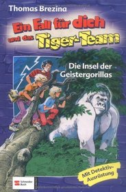 Ein Fall fr dich und das Tiger-Team 39. Die Insel der Geistergorillas