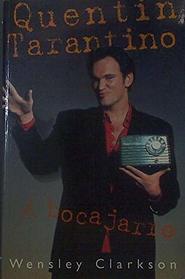 Quentin Tarantino a Bocajarro (Spanish Edition)