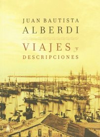 Viajes y descripciones (Spanish Edition)