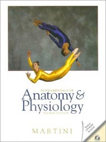 Fundamentals of Anatomy and Physiology  Applications Manual  Interactive Media Edition Package (4th Edition)