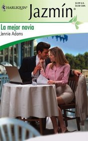 La Mejor Novia (The Boss's Convenient Bride) (Harlequin Jazmin, No 242) (Spanish Edition)