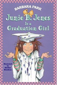 Junie B. Jones is a Graduation Girl (Junie B. Jones)