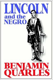 Lincoln And The Negro