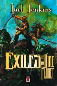 Exiles of the Dire Planet (Volume 2)