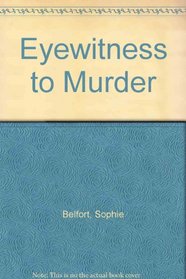 Eyewitness to Murder