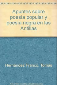 Apuntes sobre poesia popular y poesia negra en las antillas (Spanish Edition)
