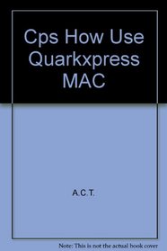 Cps How Use Quarkxpress MAC