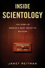 Inside Scientology: The Story of America's Most Secretive Religion