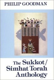 The Sukkot/Simhat Torah Anthology (Holiday Anthologies Series)