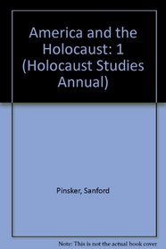 America and the Holocaust (Holocaust Studies Annual)