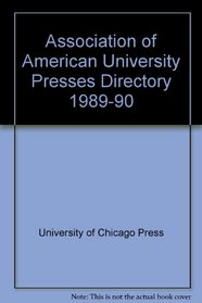 The Association of American University Presses Directory 1989-90