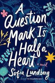 A Question Mark Is Half a Heart