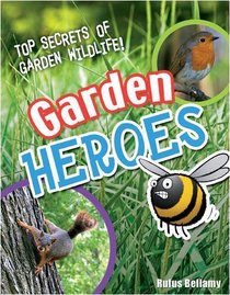 Garden Heroes: Age 7-8, Above Average Readers (White Wolves Non Fiction)