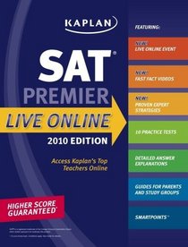 Kaplan SAT 2010 Premier Live Online (Kaplan Sat Premier Live)