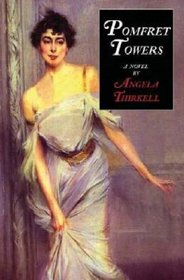 Pomfret Towers: A Novel