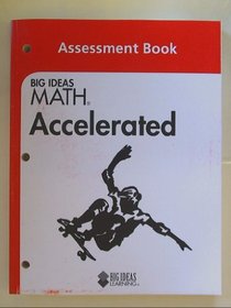 Big Ideas MATH: Assessment Book Accelerated Grade 7