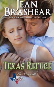 Texas Refuge: The Marshalls Book 1 (Texas Heroes) (Volume 4)