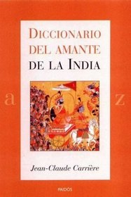 Diccionario Del Amante De LA India (Spanish Edition)