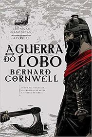 A Guerra do Lobo (War of the Wolf) (Last Kingdom, Bk 11) (Em Portugues do Brasil Edition)