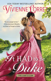 It Had to Be a Duke (Liar's Club, Bk 1)