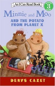 Minnie and Moo and the Potato from Planet X (I Can Read Book, Level 3)