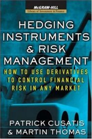 Hedging Instruments and Risk Management (McGraw-Hill Library of Investment & Finance)