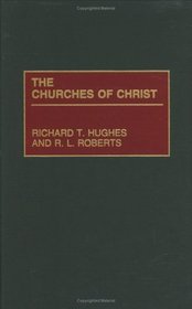 The Churches of Christ: (Denominations in America)