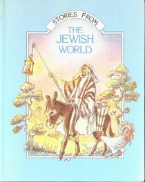 Stories from the Jewish World (Stories from the Religious World Series)