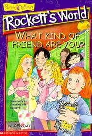 What Kind of Friend Are You? (Rockett's World)