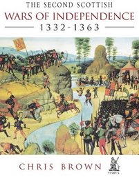 The Second Scottish Wars of Independence: 1332-1363