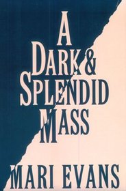 A Dark and Splendid Mass