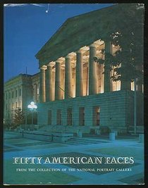 Fifty American Faces from the Collection of the National Portrait Gallery