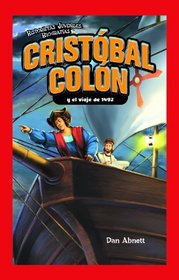 Cristobal Colon y el viaje de 1492/ Christopher Columbus and the Voyage of 1492 (Historietas Juveniles: Biografias/ Jr. Graphic Biographies) (Spanish Edition)