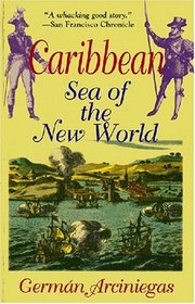 Caribbean: Sea of the New World