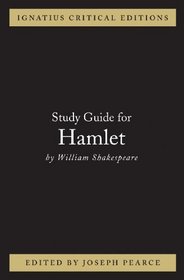 Hamlet: Study Guide (Ignatius Critical Editions)