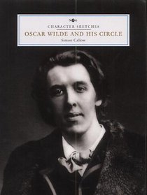 Oscar Wilde and His Circle (Npg Character Sketches)