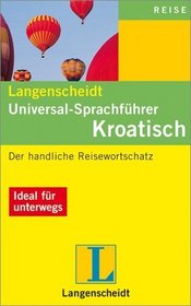 Langenscheidt Universal Sprachfhrer Kroatisch