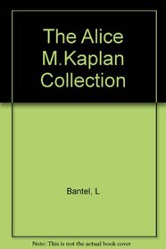 The Alice M. Kaplan Collection: Catalogue