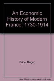 An Economic History of Modern France, 1730-1914