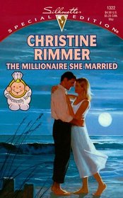 The Millionaire She Married (Conveniently Yours) (Silhouette Special Edition, No 1322)