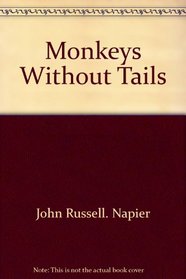 Monkeys without tails