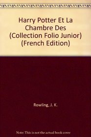 Harry Potter Et La Chambre Des (Collection Folio Junior) (French Edition)