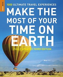 Make The Most Of Your Time On Earth 3 (Rough Guide Reference Series)