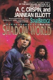 Shadow World (Starbridge, Bk 3)
