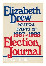 Election journal: Political events of 1987-1988